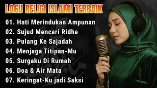 Lagu Religi Islami Terbaru & Terbaik Paling Menyentuh Hati Full Album | Hati Merindukan Ampunan