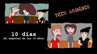 Tres Acordes - 10 D&iacute;as (el especial de los 10 a&ntilde;os)