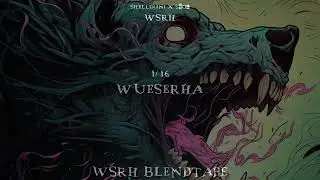 [1/16] WSRH - WueSeRHa ft. The Returners | Madness Blend (WSRH BLENDTAPE 2024)