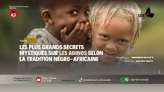 AU COEUR DU SECRET EPI 89 : LES SECRETS ET MYSTÈRES RÉVÉLÉS SUR LES ALBINOS PAR LE MAITRE OURI WAYAG