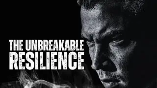 The Unbreakable Resilience | Motivational Speech