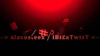 Intro f&uuml;r iBiZa_TwisT/xlacosteex ;)