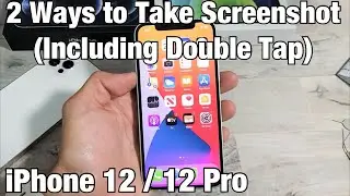 iPhone 12: сделать снимок экрана (2 способа, включая двойное нажатие &laquo;Назад&raquo;)