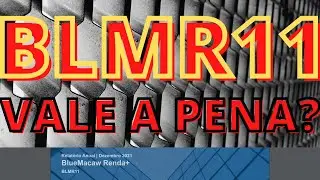 BLMR11 VALE A PENA?