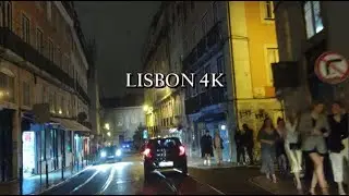 Lisbon Drive 4K - Night Drive, Driving along the Tram 28 Line, Lisbon Portugal [4k Ultra HD]