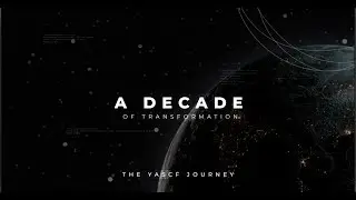 YASCF - A decade of transformation