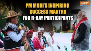 Republic Day 2025: PM Modi&rsquo;s Inspiring Success Mantra for R-Day Participants