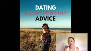 Dating & Relationship Advice for women. From Confusion to Clarity