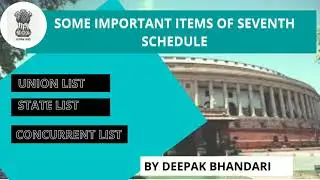 7th schedule . UNION LIST| STATE LIST| CONCURRENT LIST।