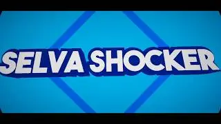 SELVA SHOCKER channel new intro !!!