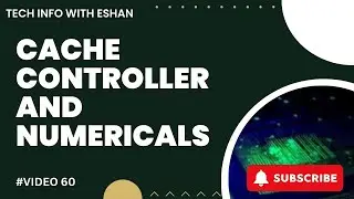Cache Controller and Numericals in Computer Organization | GATE | Tech Info with Eshan (IIT Madras)