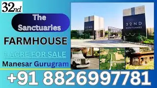 The Sanctuaries  by 32nd Manesar farmhouse for sale green lifestyle property call 8826997780