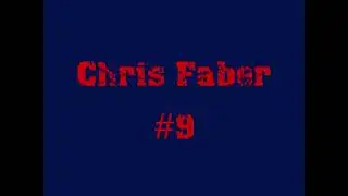 Chris Faber Highlight Video