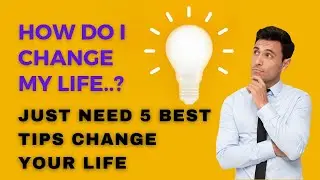 change your life with these 5 tips | best tips life changing quotes | learn motive