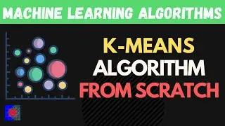 K-Means Clustering Algorithm From Scratch In Python | ML Algorithms From Scratch