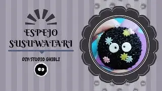 Tutorial SUSUWATARI /SUSUWATARI DIY / Tutorial Studio Ghibli / Studio Ghibli DIY