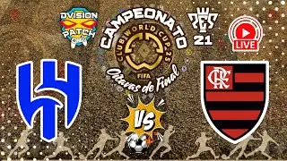 AO VIVO:  AL HILAL X FLAMENGO CAMPEONATO D VISION OITAVAS DE FINAL COPA DO MUNDO DE CLUBES DA FIFA 🏆