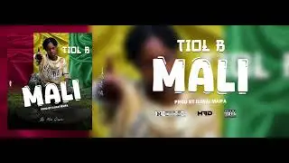 TIOL B - Mali 🇲🇱(Son Officiel)