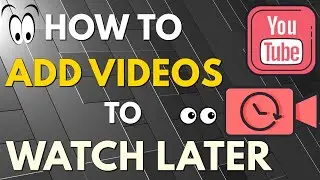 How to Save YouTube Videos to Watch Later (Add Videos to Watch Later Playlist in Both iPhone & PC)