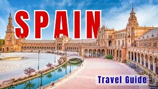 Ultimate Spain Travel Guide 2025 | Discover Spain Like Never Before | Exciting Journeys