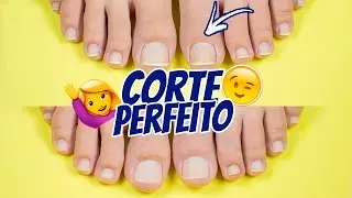 COMO CORTAR AS UNHAS DOS PÉS CORRETAMENTE - Ideia Rosa