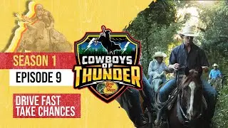 Cowboys of Thunder | Season 1, Episode 9