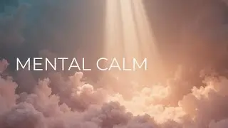 Deep Relax | Warm Light | Music for Mental Calm