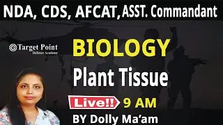 Biology | Plant Tissue | By Dolly Ma'am | Target point defence academy