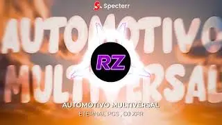 ETERNAL PGS & DJ XFR - AUTMOTIVO MULTIVERSAL