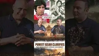PUNEET ISSAR CLARIFIES THE INFAMOUS COOLIE ACCIDENT 😱 #puneetissar #amitabhbachchan #shorts