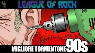 League of Rock: Migliore Tormentone 90s