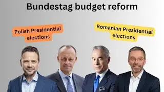 German Bundestag reforms budget law, Poland, Romania elections