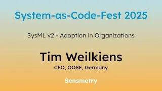 Tim Weilkiens | SysML v2 - Adoption in Organizations
