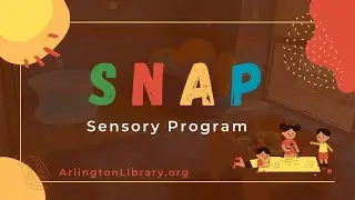 SNAP Sensory Program: A Resource for Families with Sensory Needs
