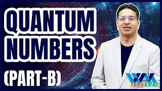 Quantum Numbers (Part-B) | F.Sc | MDCAT I NCERT | CBSE Board | JEE | NEET I Wajid Ali Kamboh