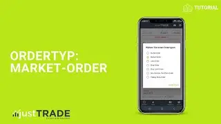 So platzierst du eine Market-Order bei justTRADE &ndash; Ordertypen erkl&auml;rt
