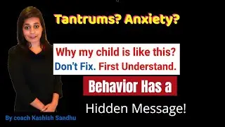 Is My Child's Behavior NORMAL or Should I Be Worried? I Kashish Sandhu