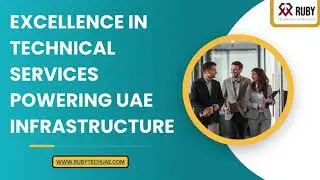 Excellence in Technical Services: Powering UAE Infrastructure