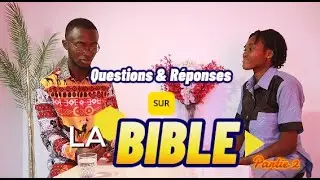 Questions & Réponses sur la Bible - Avec Eden Ngouanda | Partie 2