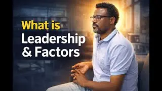 Leadership and factors of leadership  tutorial