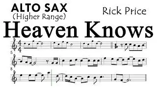 Heaven Knows Alto Sax Higher Range Sheet Music Backing Track Partitura Rick Price