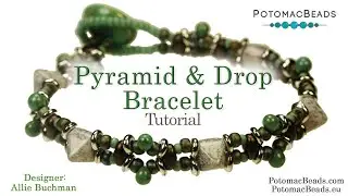 Pyramid & Drop Bracelet- DIY Jewelry Making Tutorial by PotomacBeads
