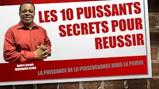 LES 1O PUISSANTS SECRETS POUR REUSSIR avec l'Ap&ocirc;tre JOSEPH M-K
