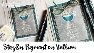 Use the New StazOn Pigment Ink on Vellum