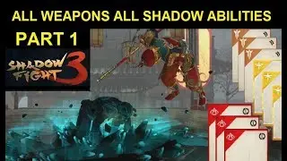 Shadow Fight 3 All Weapons All Shadow Abilities (Part 1)