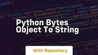 python bytes object to string