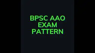 #bpsc  | bpsc aao exam pattern