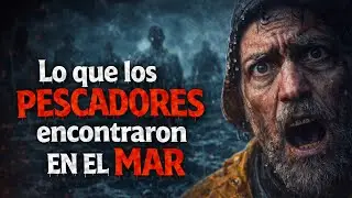 PESCADORES - 3 HISTORIAS DE HORROR EN ALTA MAR