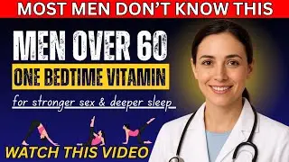 Men Over 60 One Bedtime Vitamin for Stronger Sex & Deeper Sleep Dr Jennifer berman