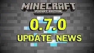 Minecraft PE Обновление 0.7.0 (Русский обзор)
